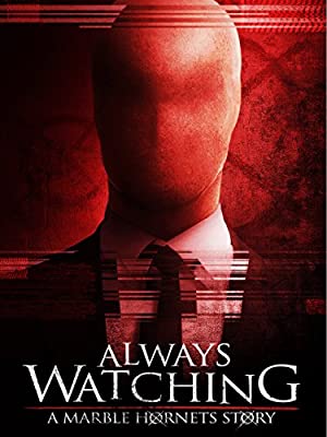 دانلود فیلم Always Watching: A Marble Hornets Story