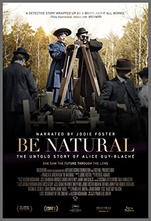 دانلود فیلم Be Natural: The Untold Story of Alice Guy-Blaché